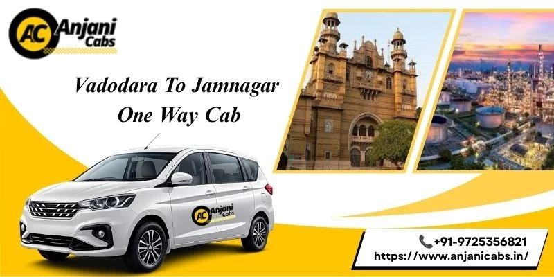 Vadodara To Jamnagar One Way Cab