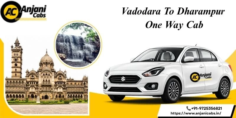 Vadodara To Dharampur One Way Cab