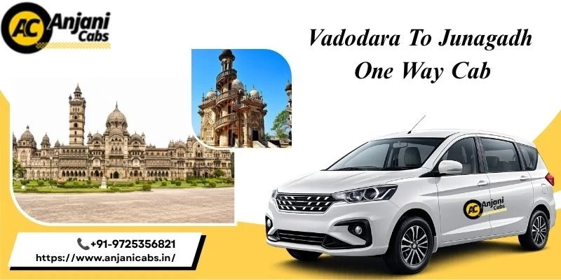 Vadodara To Junagadh One Way Cab