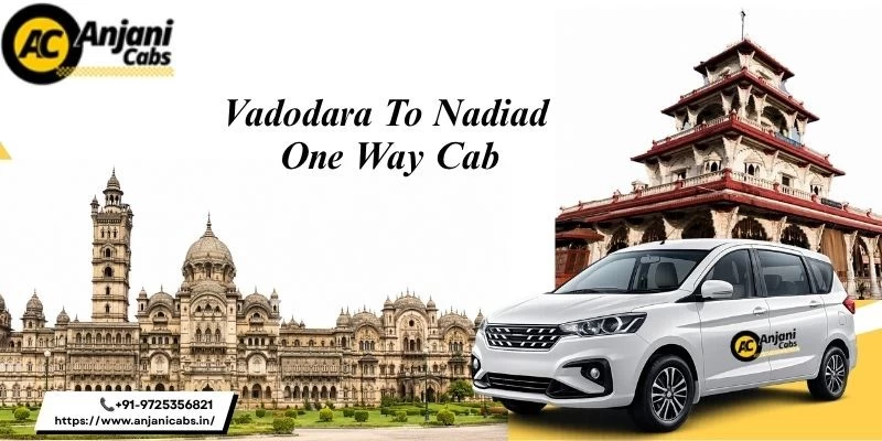 Vadodara To Nadiad One Way Cab