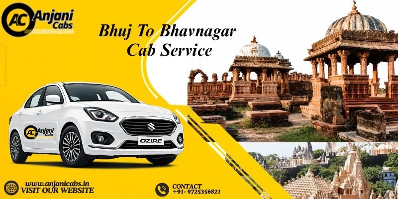 Bhuj To Bhavnagar Cab Service
