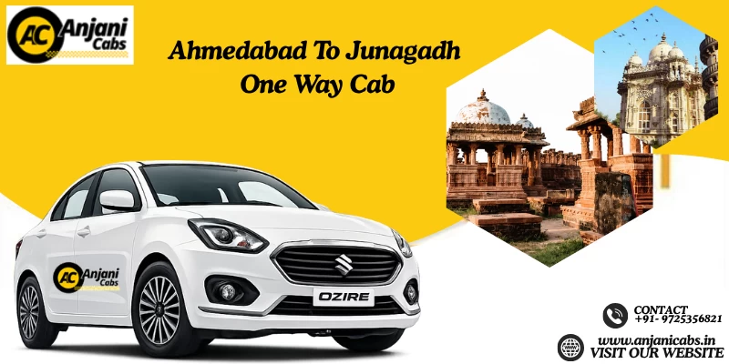 Ahmedabad To Junagadh One Way Cab