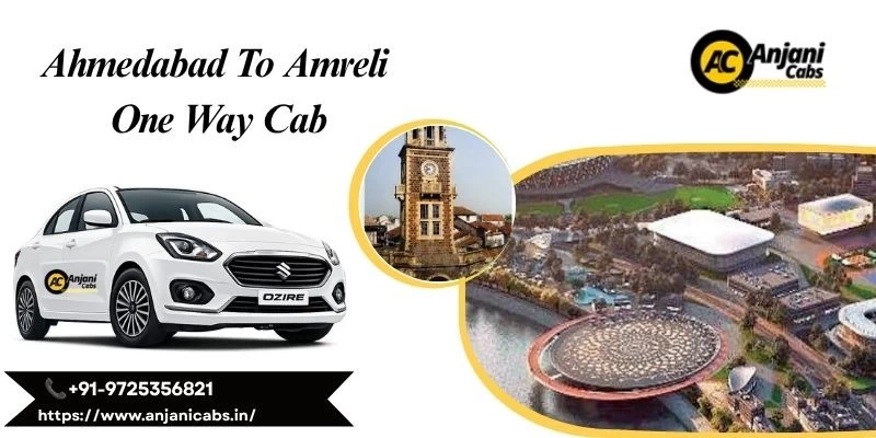 Ahmedabad To Amreli One Way Cab