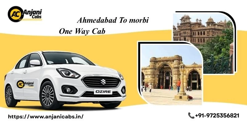 Ahmedabad To Morbi One Way Cab