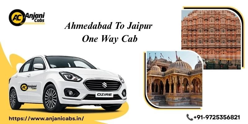 Ahmedabad To Jaipur One Way Cab