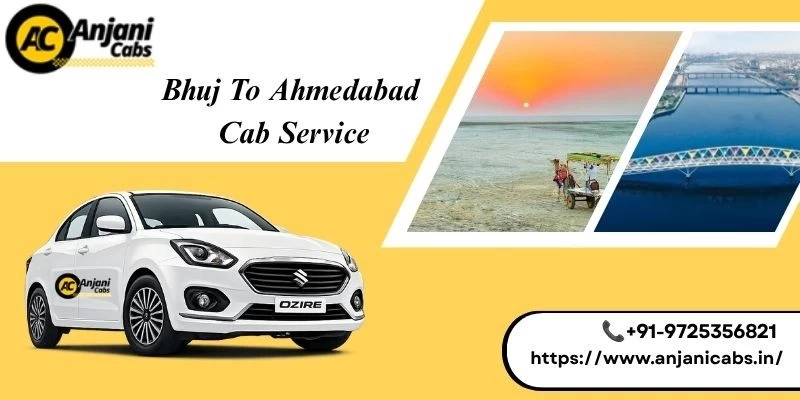Bhuj To Ahmedabad Cab Service