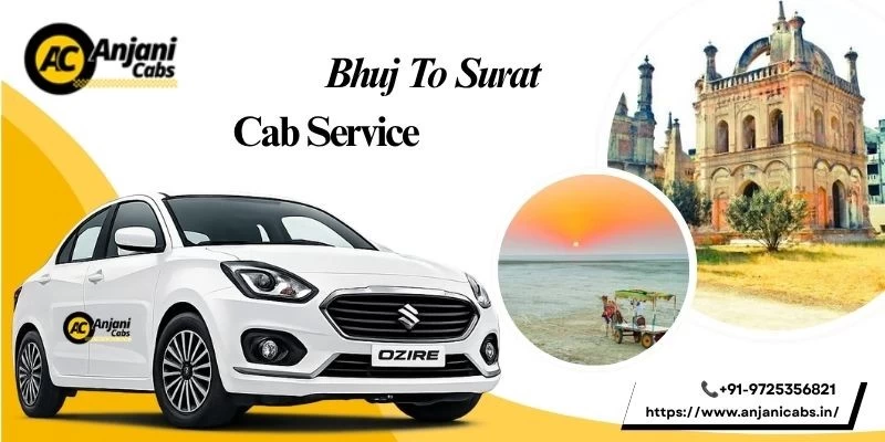 Bhuj To Surat Cab Service