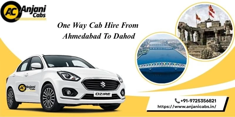 One Way Cab/taxi Hire From Ahmedabad To Dahod