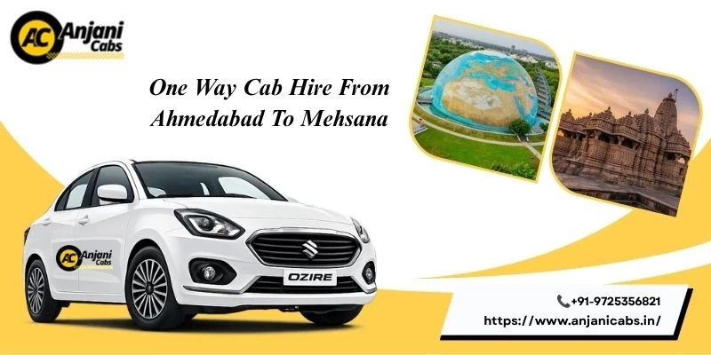 One Way Cab/taxi Hire From Ahmedabad To Mehsana