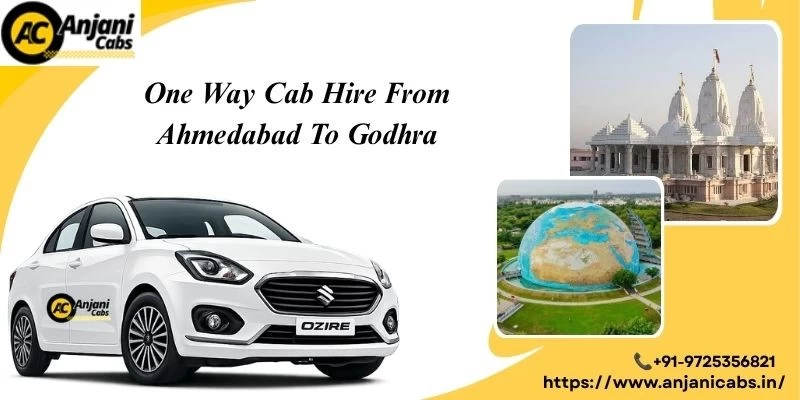 One Way Cab/taxi Hire From Ahmedabad To Godhra