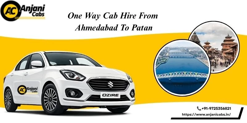 One Way Cab/taxi Hire From Ahmedabad To Patan