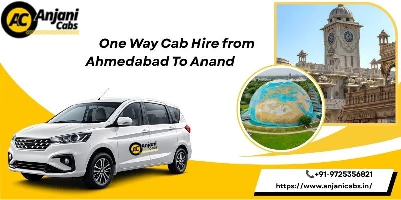 One Way Cab/taxi Hire From Ahmedabad To Anand