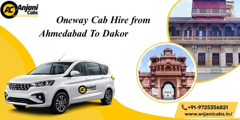 One Way Cab/taxi Hire From Ahmedabad To Dakor