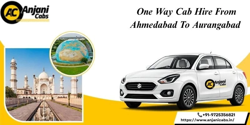 Hire One Way Cab/taxi Hire From Ahmedabad To Aurangabad