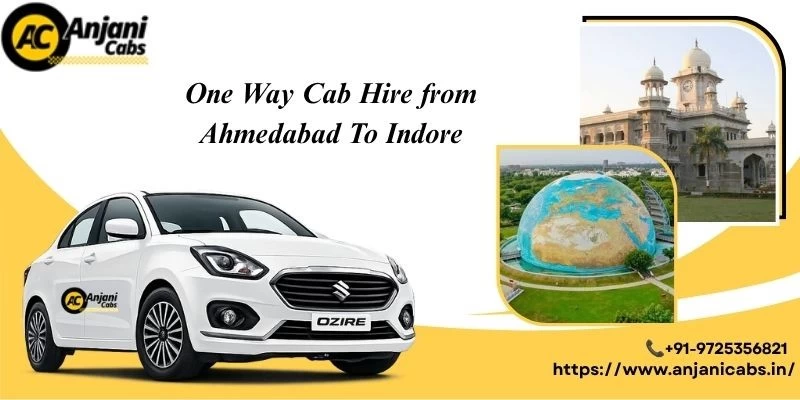 One Way Cab/taxi Hire From Ahmedabad To Indore