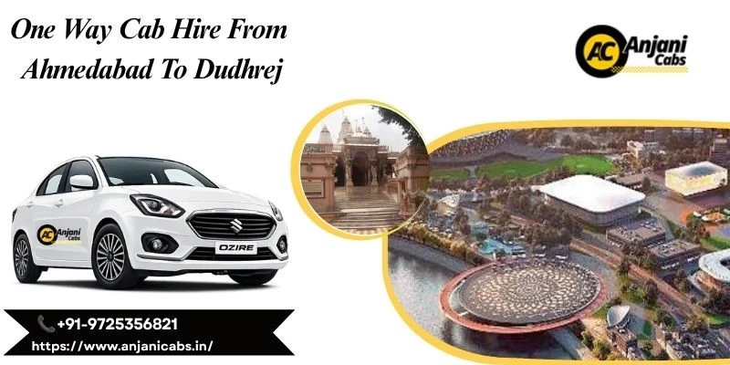 One Way Cab Hire From Ahmedabad To Dudhrej