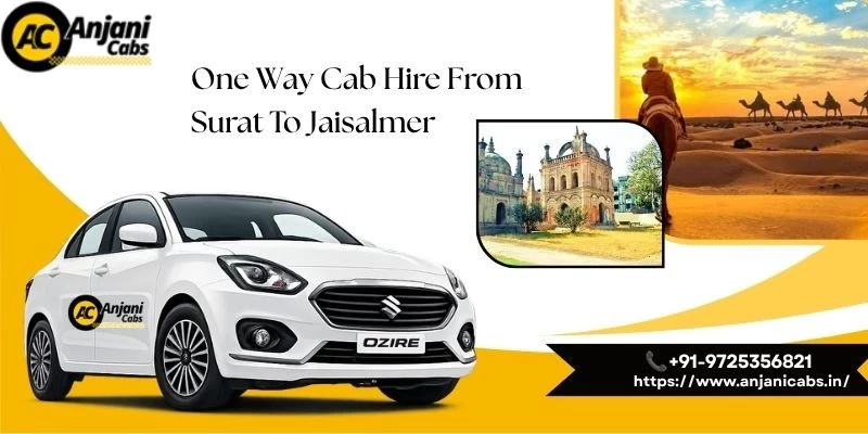 One Way Cab/taxi Hire From Surat To Jaisalmer