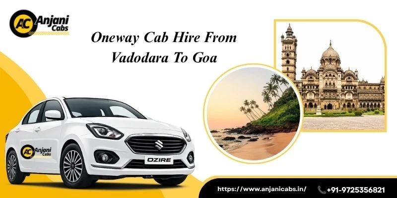 One Way Cab/taxi Hire From Vadodara To Goa