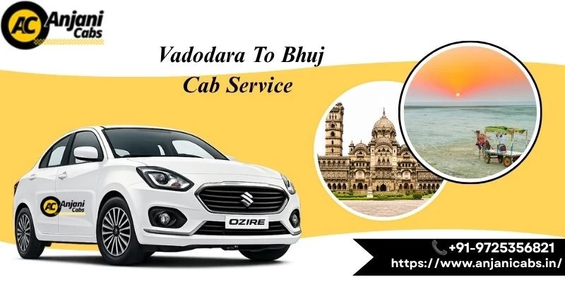 Vadodara To Bhuj Cab Service