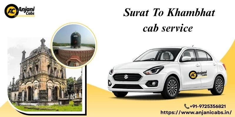 Surat To Khambhat Cab Service