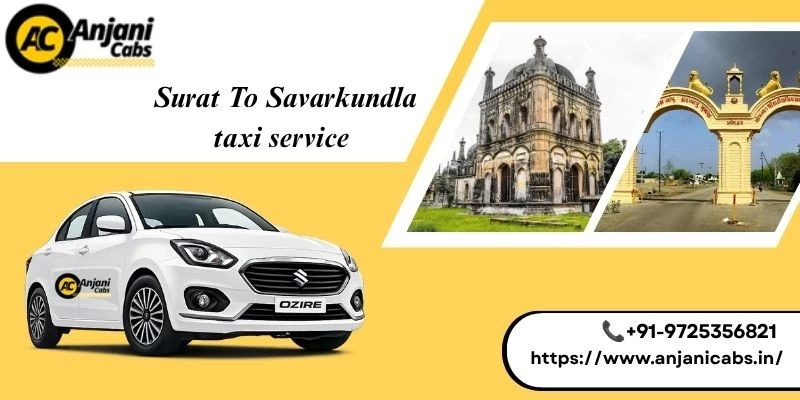 Surat To Savarkundla Taxi Service