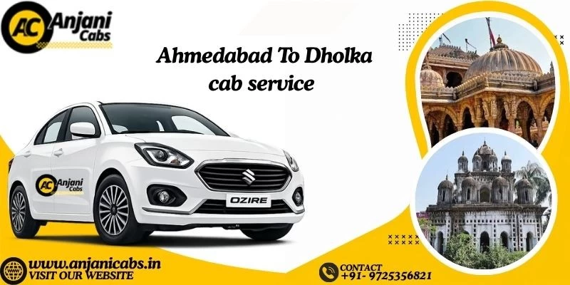 One Way Cab Hire From Ahmedabad To Dholka