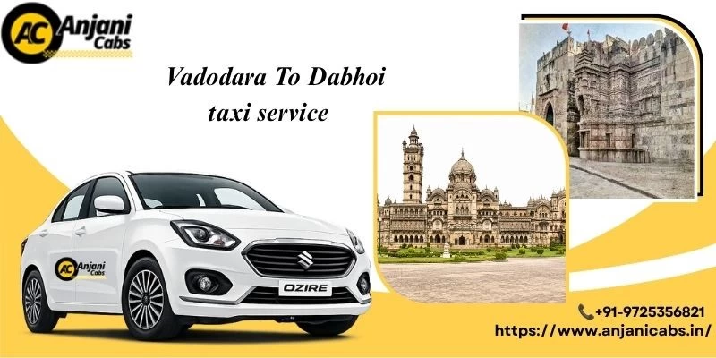 One Way Cab Hire From Vadodara To Dabhoi