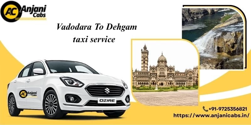 One Way Cab Hire From Vadodara To Dehgam