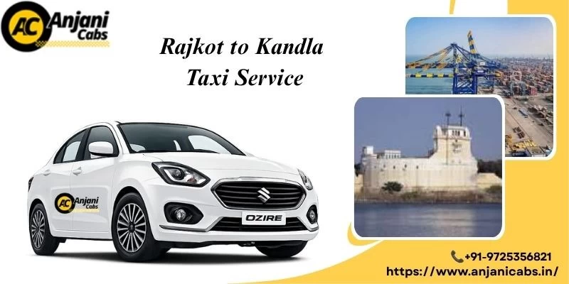 Rajkot To Kandla Taxi Service