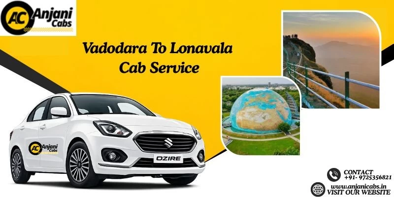 Vadodara To Lonavala Cab Service