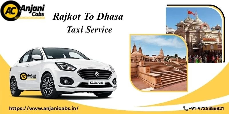 Rajkot To Dhasa Cabs Service
