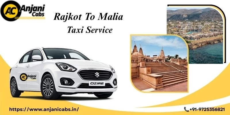 Rajkot To Malia Taxi Service