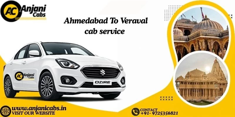 Ahmedabad To Veraval Cab Service
