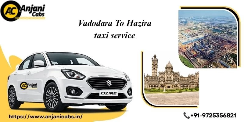 Vadodara To Hazira  Taxi Service