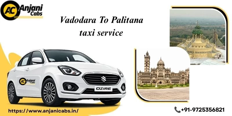 Vadodara To Palitana Taxi Service