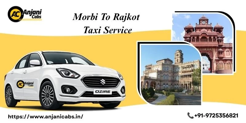 Morbi To Rajkot Taxi Service