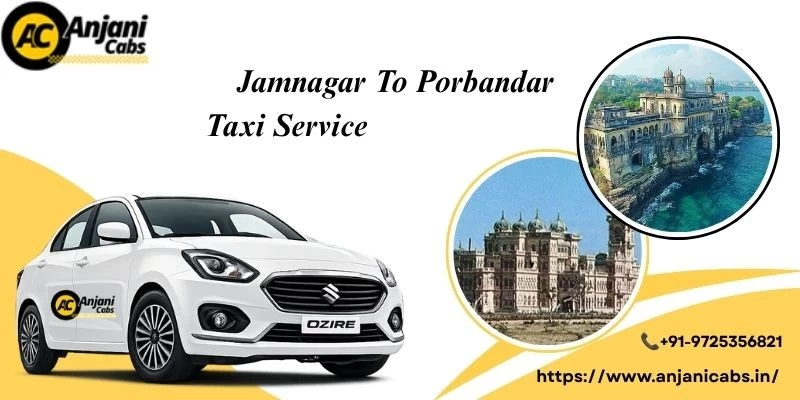 Jamnagar To Porbandar Taxi Services