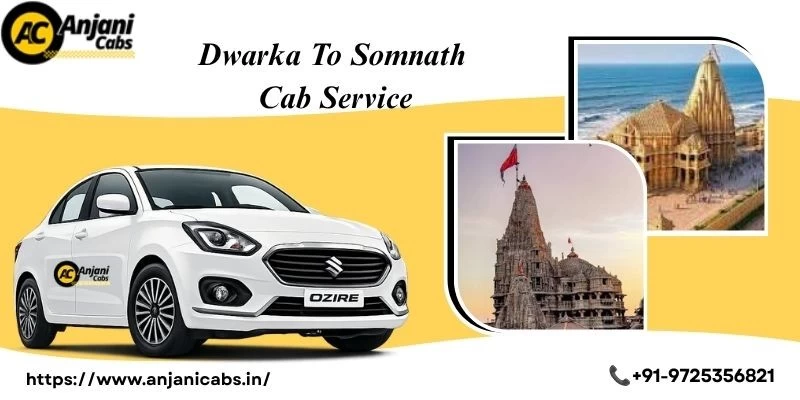 Dwarka To Somnath Cab Service
