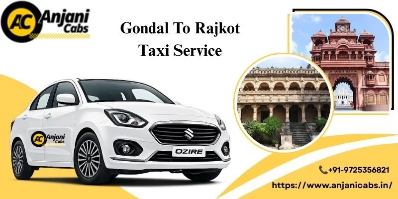 Gondal To Rajkot Taxi Service
