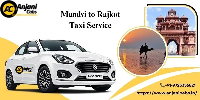 Mandvi To Rajkot Taxi Service