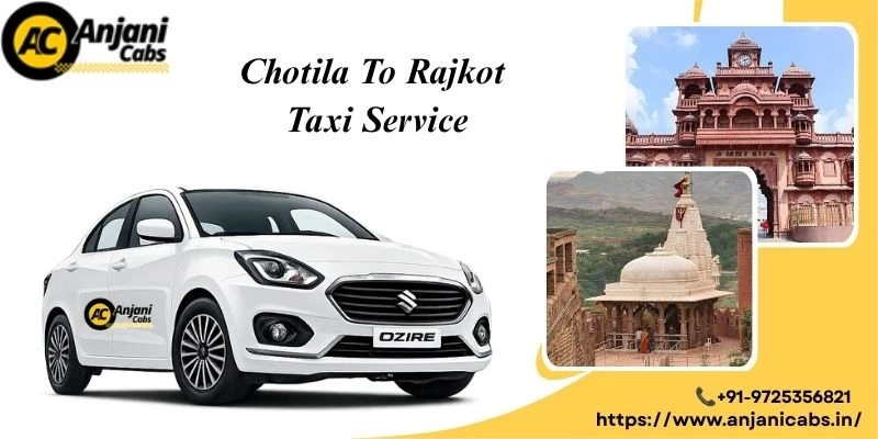 Chotila To Rajkot Taxi Service