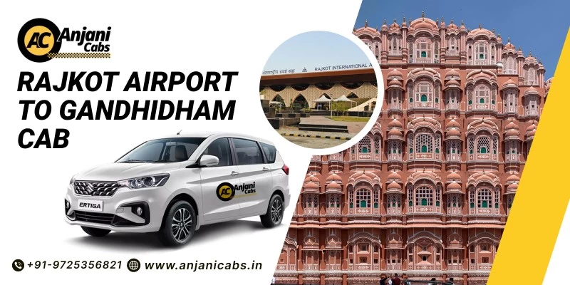 Rajkot Airport To Gandhidham Taxi Service