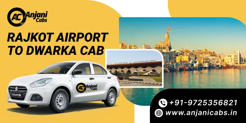 Rajkot Airport To Dwarka Cab