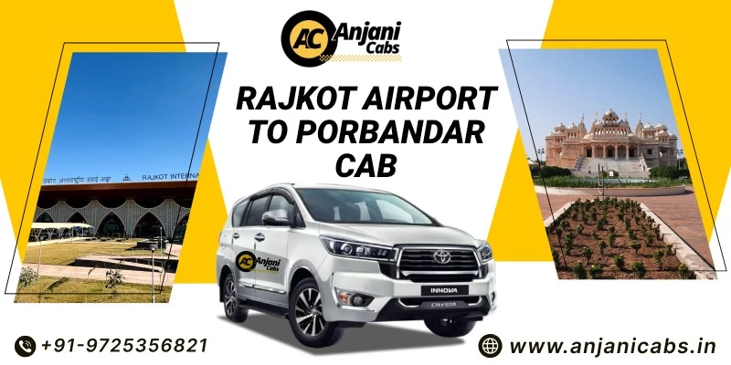 Rajkot Airport To Porbandar Cab Service