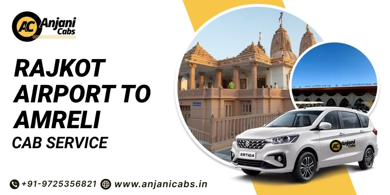 Rajkot Airport To Amreli Taxi Service