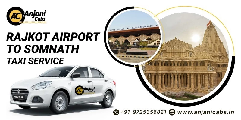 Rajkot Airport To Somnath Cab