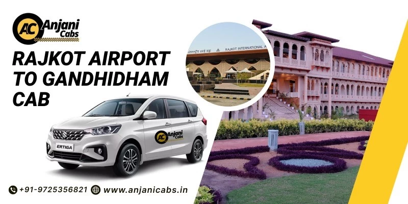 Rajkot Airport To Gandhidham Taxi Service